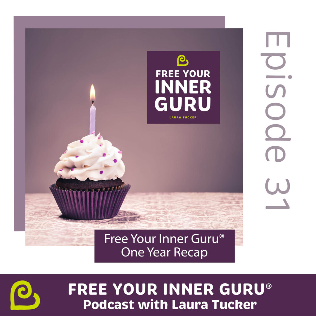 Free Your Inner Guru Podcast One Year Recap