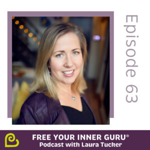 Why Pandemic Pivot Makes Me Want to Throw Up Free Your Inner Guru Podcast Laura Tucker 1x1-2