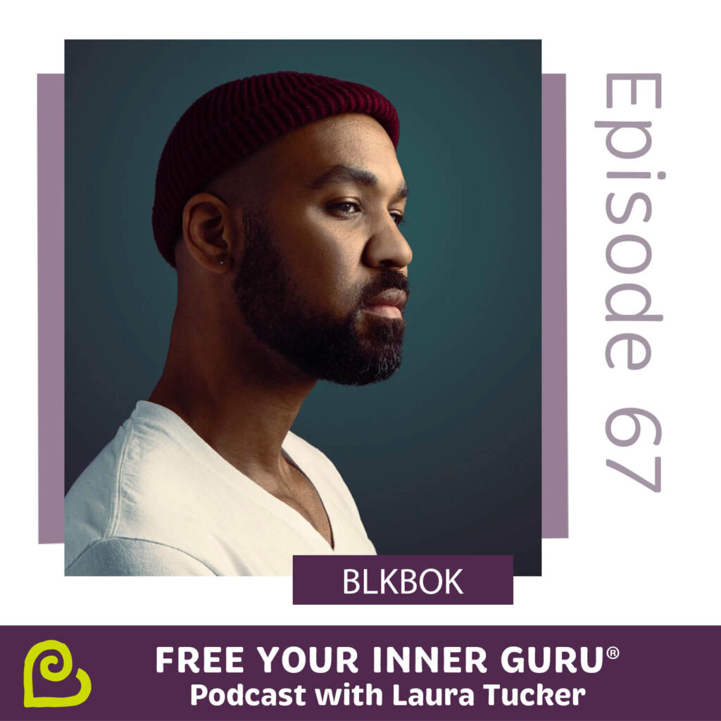 BLKBOK Music is Medicine Free Your Inner Guru Podcast