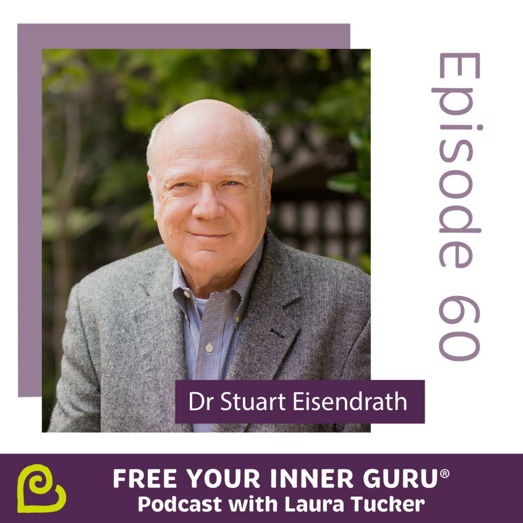 Dr Stuart Eisendrath When Antidepressants Aren't Enough Free Your Inner Guru Podcast Depression Mental Health ft