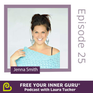 Jenna Smith Free Your Inner Guru Podcast