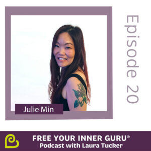 Julie Min From Tragedy and Survivors Guilt to Forgiveness, Happiness and Love Free Your Inner Guru Podcast