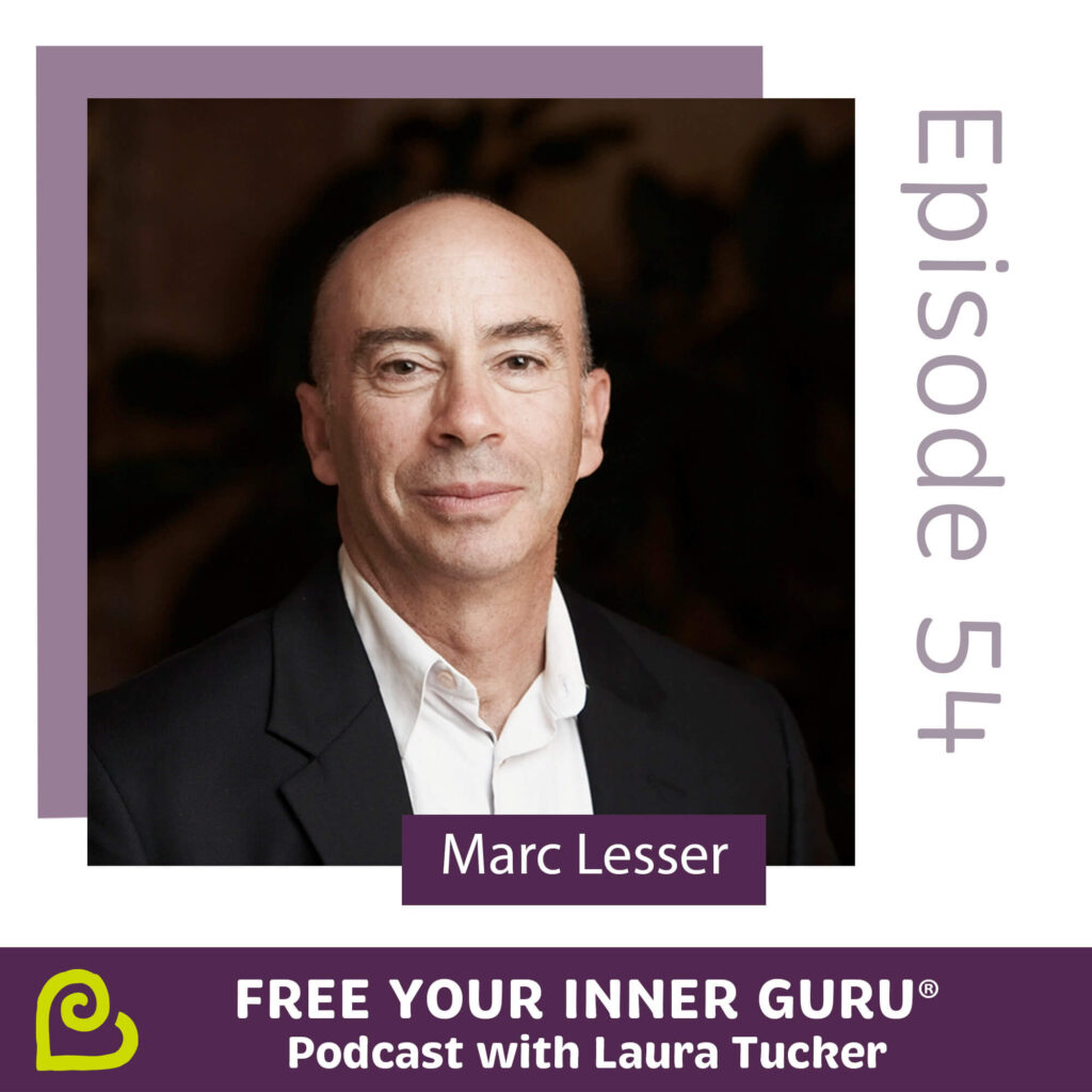 Marc Lesser Leadership is a True Mindfulness