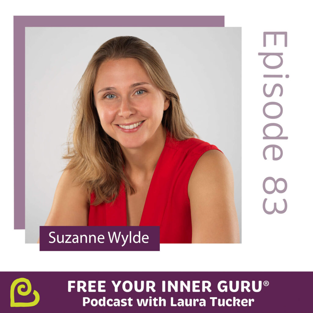 Suzanne Wylde - The Art of Coming Home Free Your Inner Guru Podcas