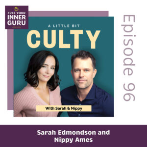 Photo of A Little Bit Culty hosts Sarah Edmondson and Nippy Ames on Free Your Inner Guru