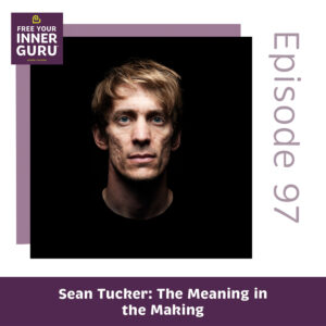 Sean Tucker: The Meaning in the Making